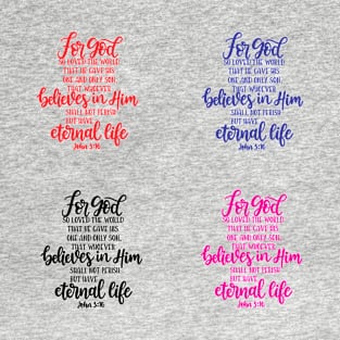 John 3:16 / John 3:16 Bible Verse / Bible Verse About The Love Of God T-Shirt